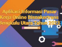 Disnakertrans Bengkulu Utara Anggarkan Rp 4 Miliar untuk Pelatihan Kerja dan Rp 109 Juta untuk Aplikasi Pasar Kerja