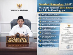 Bengkulu Sambut Ramadan 1447 H, Wali Kota Terbitkan Surat Edaran: Ini 7 Poin Pentingnya