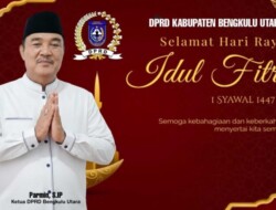 Menjelang Idul Fitri 1447 H, Ketua DPRD Bengkulu Utara Ajak Masyarakat Perkuat Kebersamaan