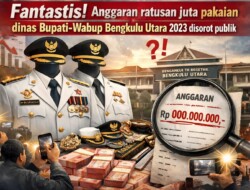 Fantastis! Anggaran Ratusan Juta Pakaian Dinas Bupati-Wabup Bengkulu Utara 2023 Disorot Publik